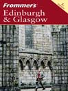 Frommer's Edinburgh & Glasgow